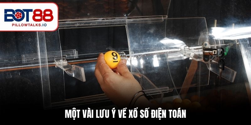 Chia Sẻ 5 Cách Chơi Xổ Số Điện Toán Đơn Giản Hiệu Quả Cao 3 Một vài lưu ý về xổ số điện toán