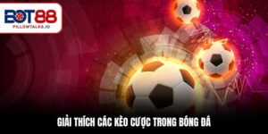 Giải thích các kèo cược trong bóng đá